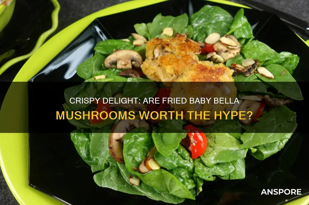 are baby bella mushrooms good fried