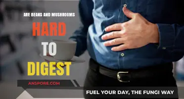 Digestive Dilemmas: Are Beans and Mushrooms Hard to Digest?