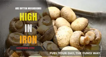Button Mushrooms and Iron: Unveiling Their Nutritional Benefits