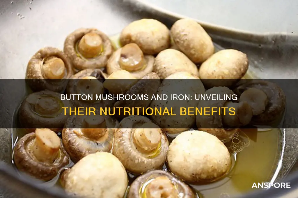 are button mushrooms high in iron