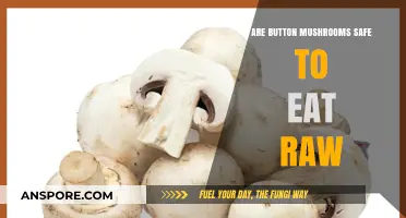 Are Raw Button Mushrooms Safe? Nutrition, Risks, and Best Practices