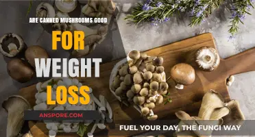 Canned Mushrooms for Weight Loss: Healthy or Hype?