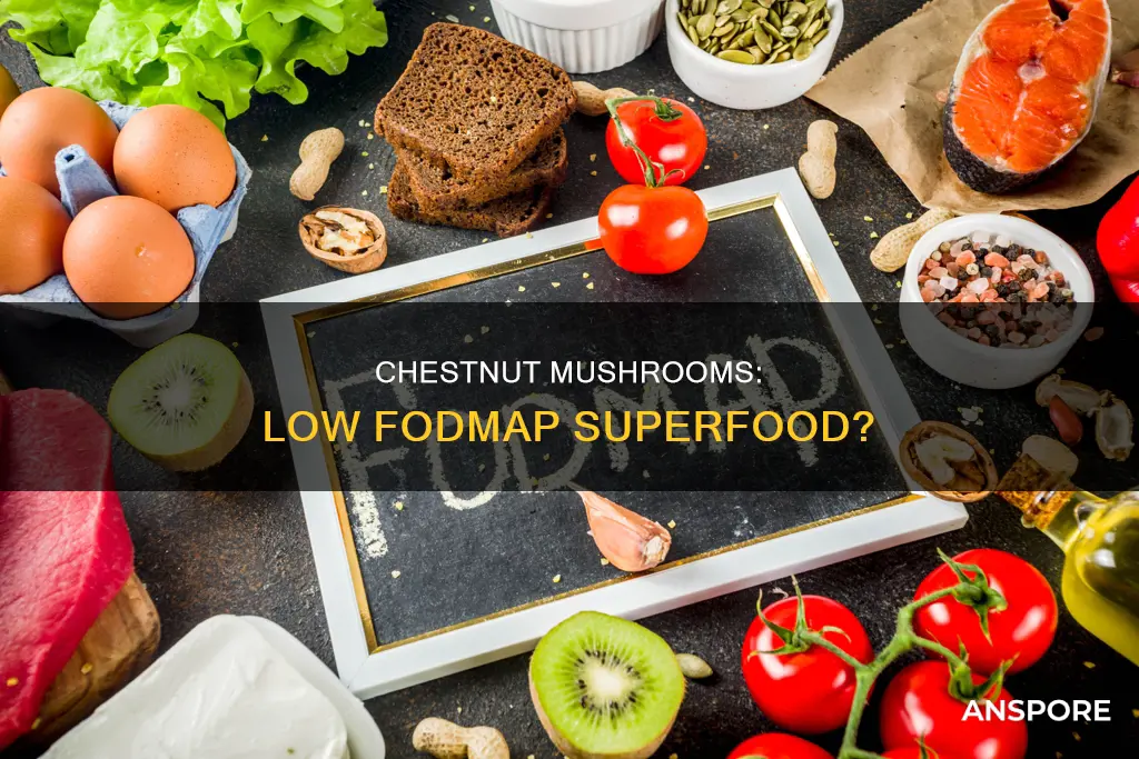 are chestnut mushrooms low fodmap