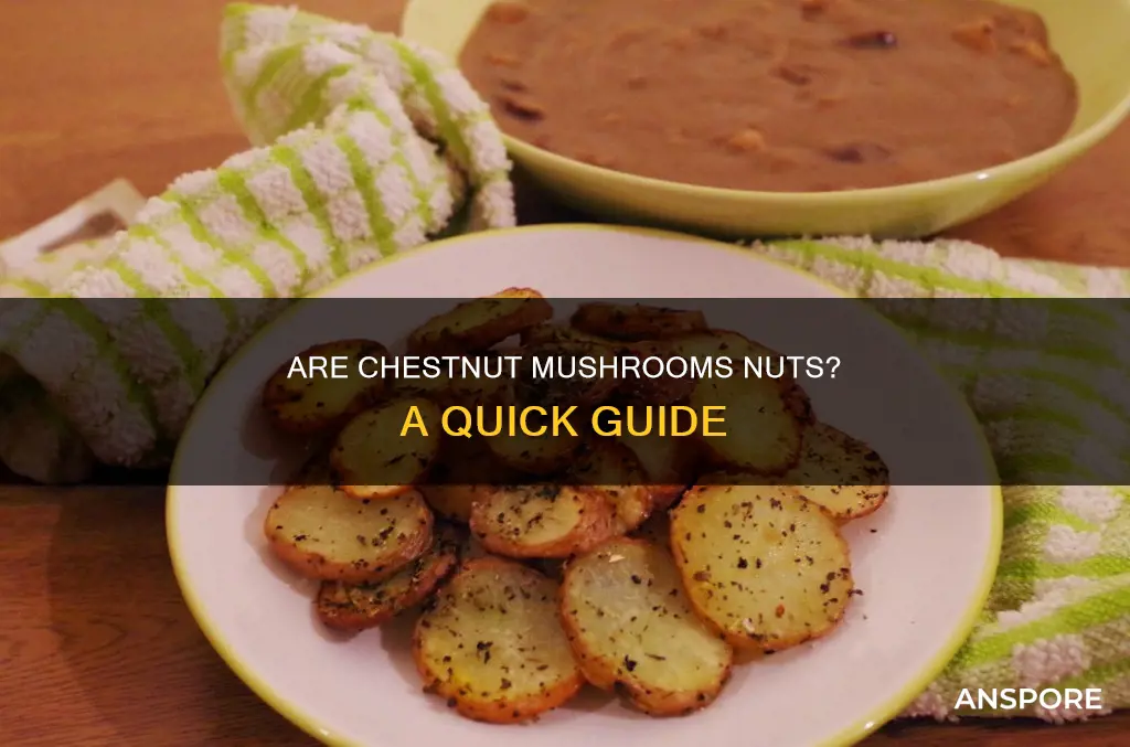 are chestnut mushrooms nuts