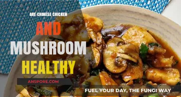 Chinese Chicken and Mushroom: Nutritional Benefits and Healthy Eating Tips