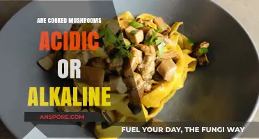 Cooked Mushrooms: Unveiling Their pH Level - Acidic or Alkaline?