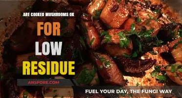 Cooked Mushrooms and Low-Residue Diets: What You Need to Know