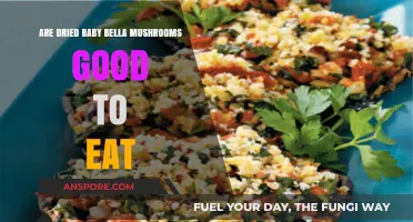 Dried Baby Bella Mushrooms: Nutritious, Tasty, and Worth Eating?