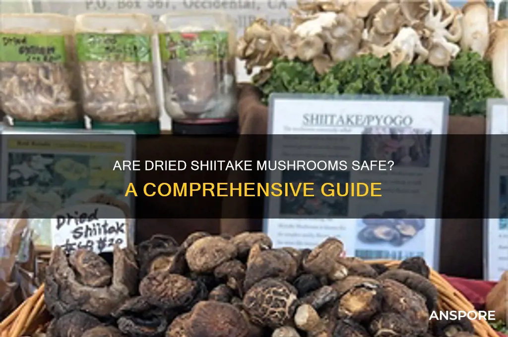 are dried shiitake mushrooms safe to eat