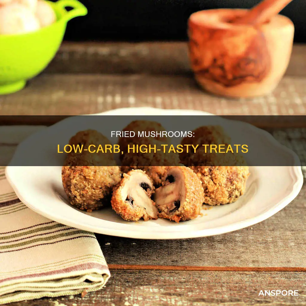 are fried mushrooms low carb