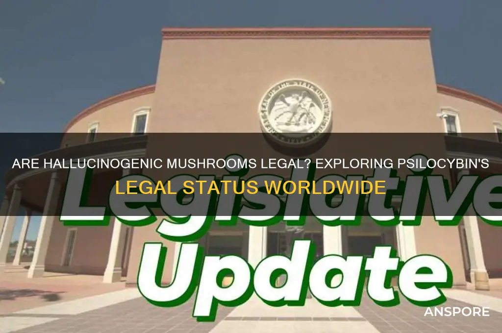 are hallucinogenic mushrooms legal