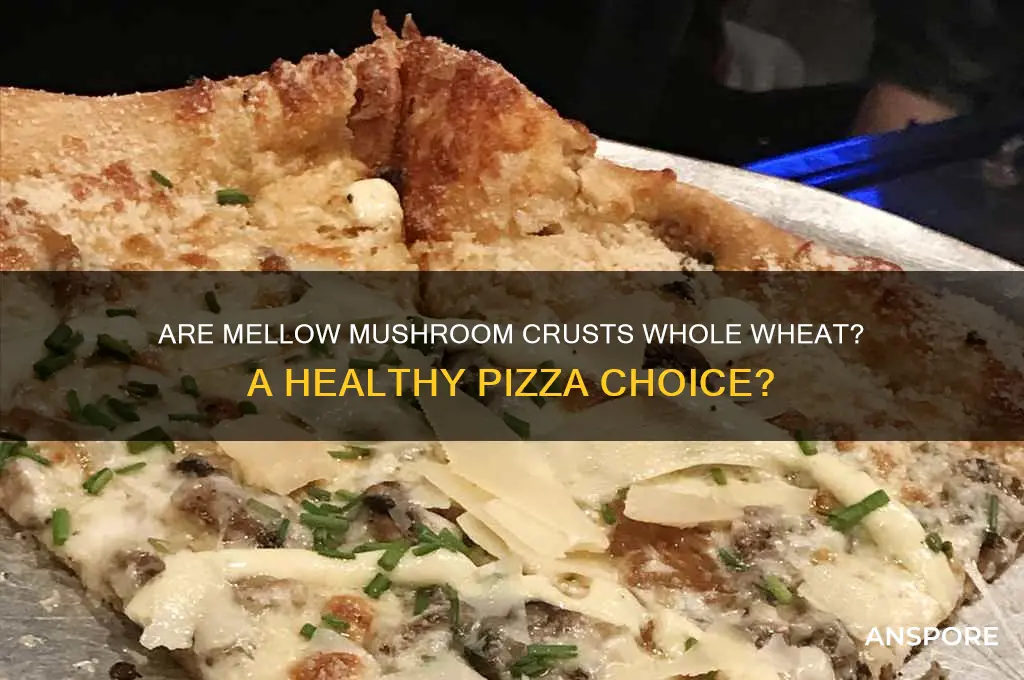 are mellow mushroom crusts whole wheat