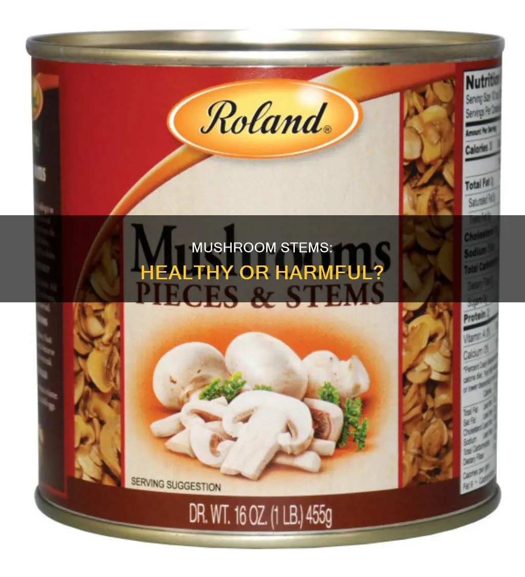 are mushroom stems healthy