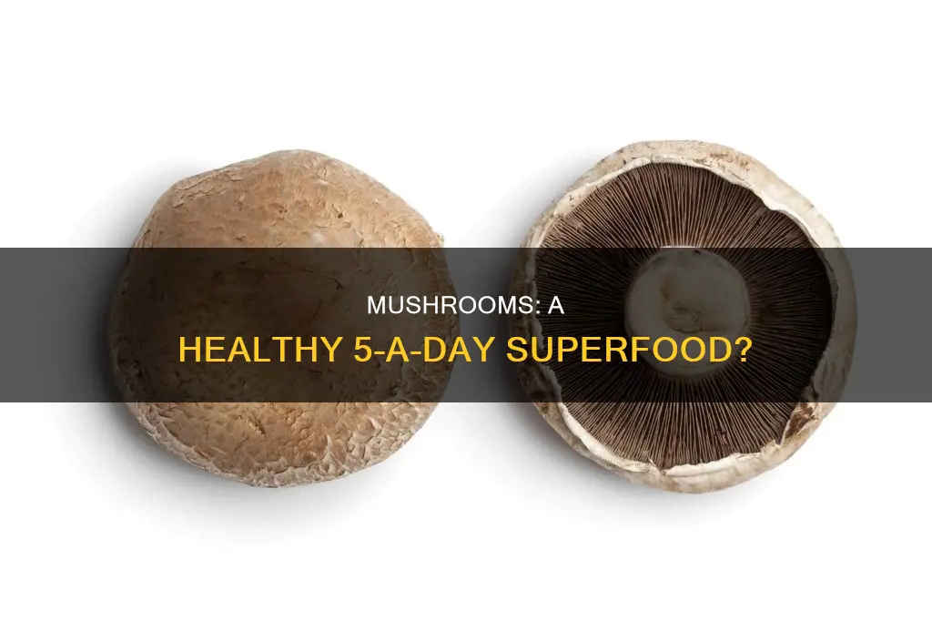 are mushrooms 5 a day