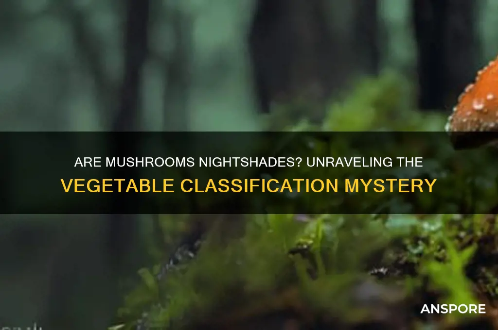 are mushrooms a night shade gegetable