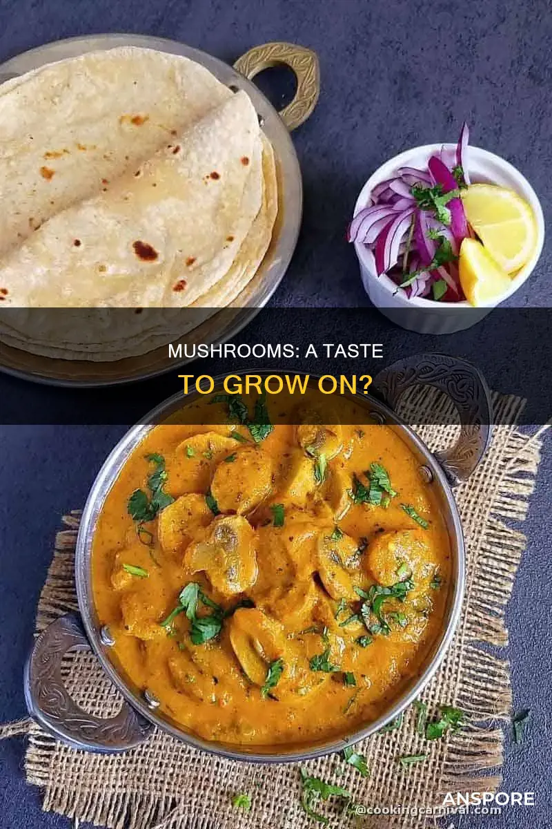 are mushrooms an acquired taste