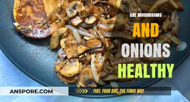 Mushrooms and Onions: Superfoods or Super-Duds?