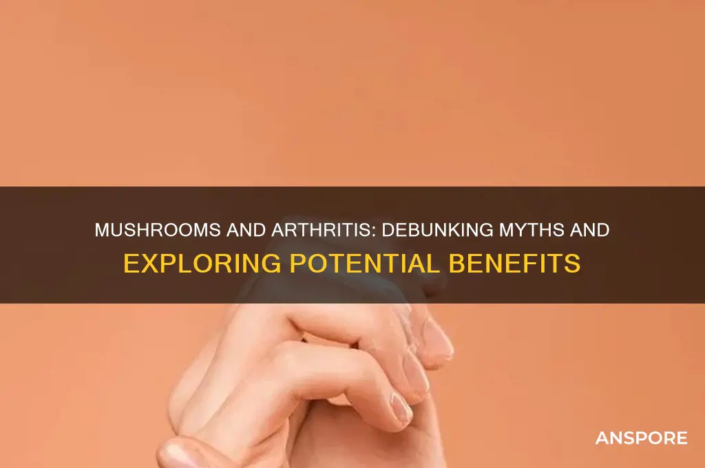 are mushrooms bad for arthritis