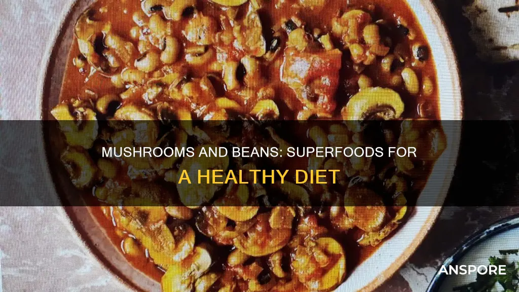 are mushrooms beans healthy