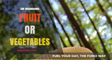 Mushrooms: Fruits or Veggies?