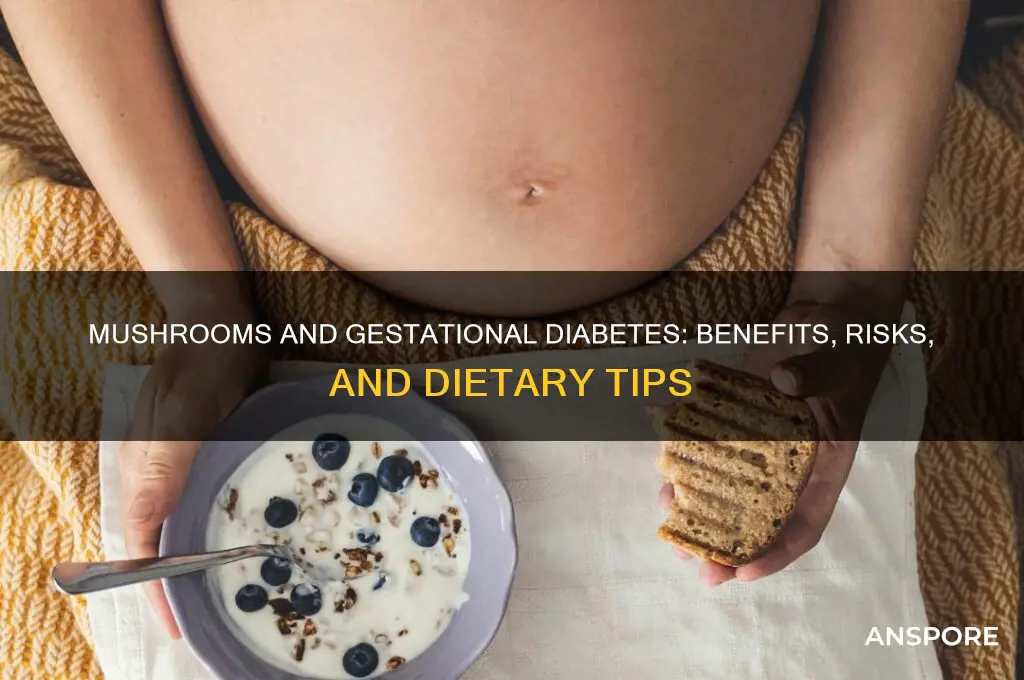 are mushrooms good for gestational diabetes