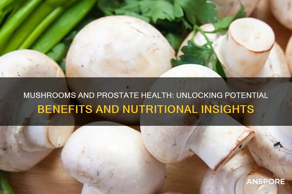 are mushrooms good for prostate
