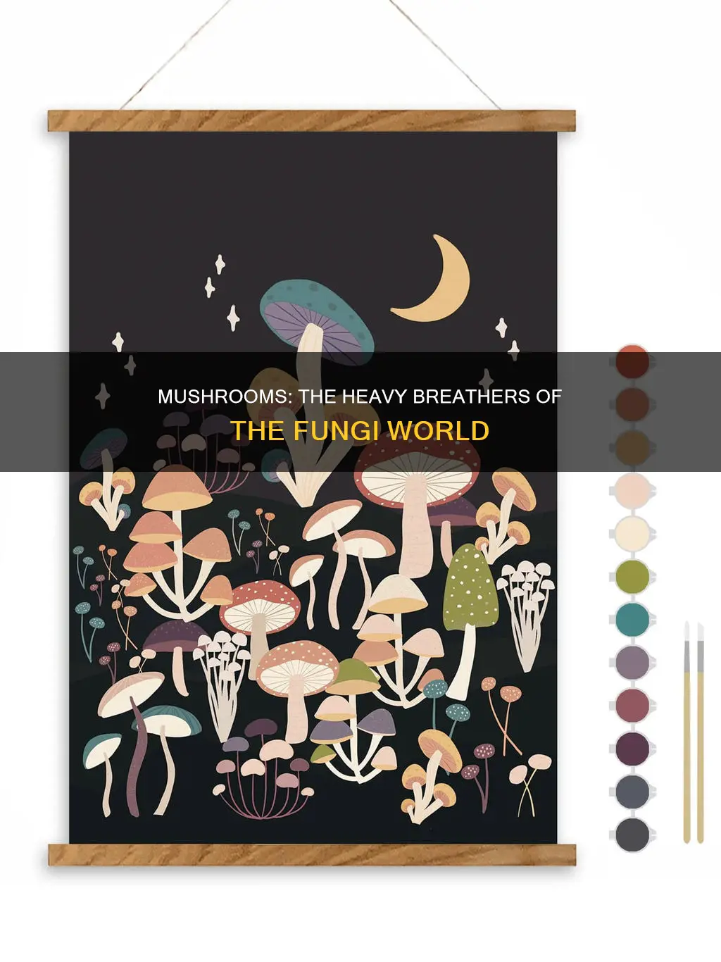 are mushrooms heavy breathers