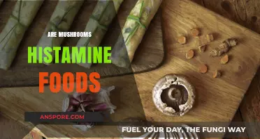 Mushrooms and Histamine: Friend or Foe?