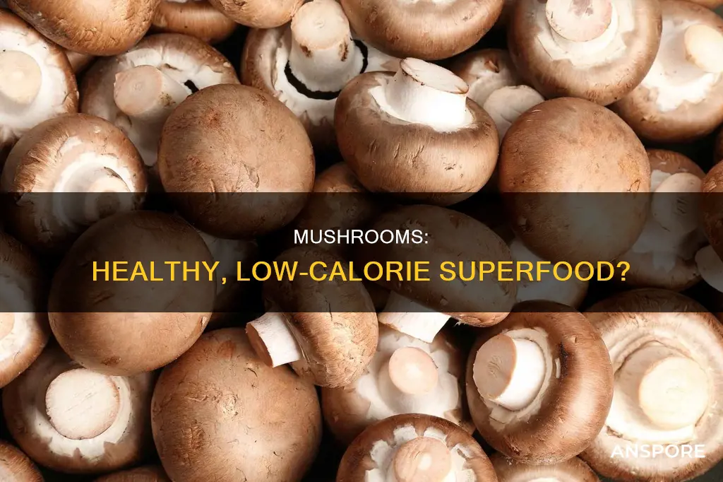 are mushrooms low calories