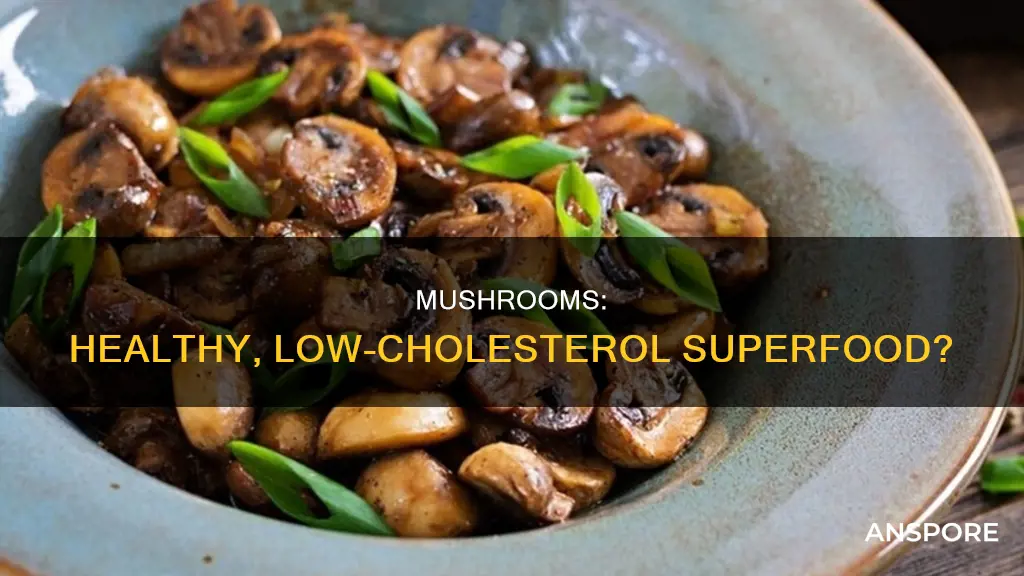 are mushrooms low cholesterol