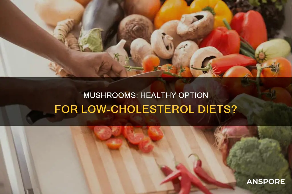 are mushrooms ok on a low cholesterol diet