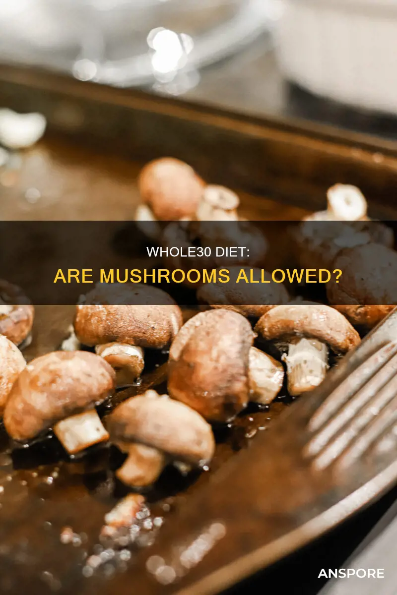 are mushrooms ok on whole30