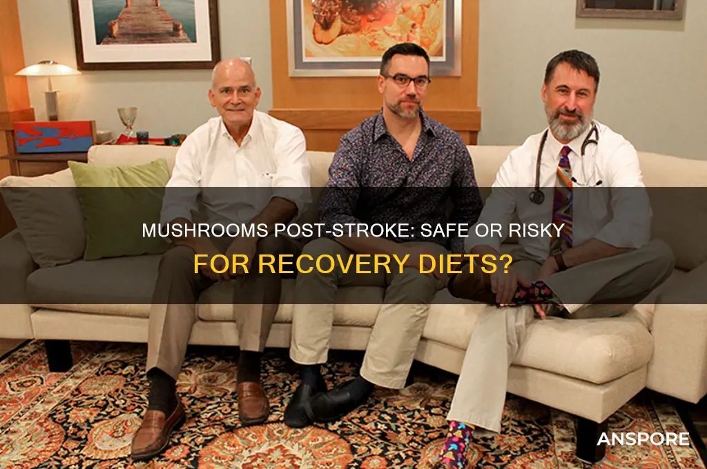 are mushrooms okay to eat after having a stroke