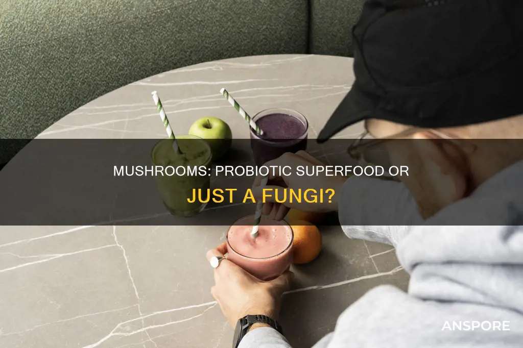 are mushrooms probiotic