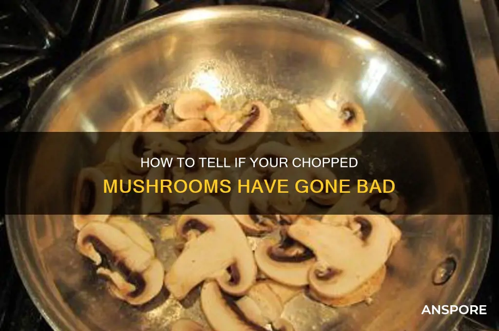 are my chopped mushrooms bad