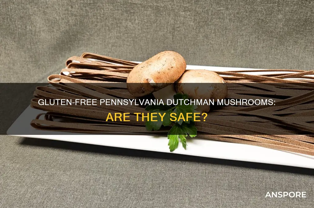 are pennsylvania dutchman mushrooms gluten free