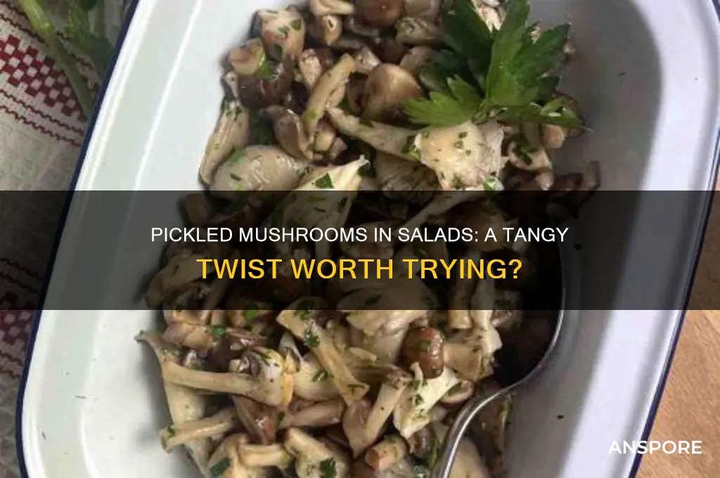 are pickled mushrooms good in a salad