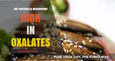 Portobello Mushrooms and Oxalates: Uncovering the Truth About Their Content