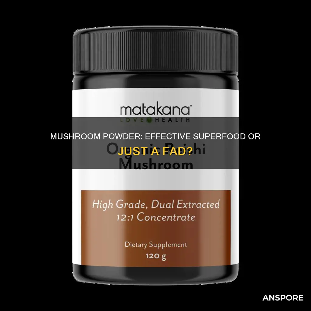 are powdered mushrooms effective