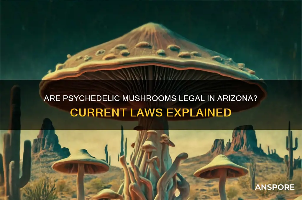 are psychedelic mushrooms legal in arizona