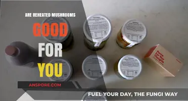 Reheated Mushrooms: Nutritional Benefits or Culinary Mistake?