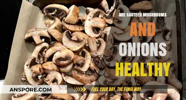 Mushrooms and Onions: Healthy Superfoods or Fatty Foods?