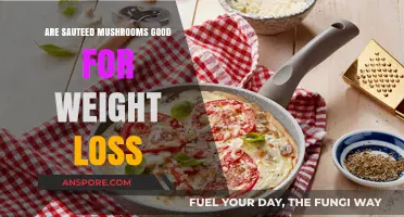 Sautéed Mushrooms for Weight Loss: Healthy or Hype?