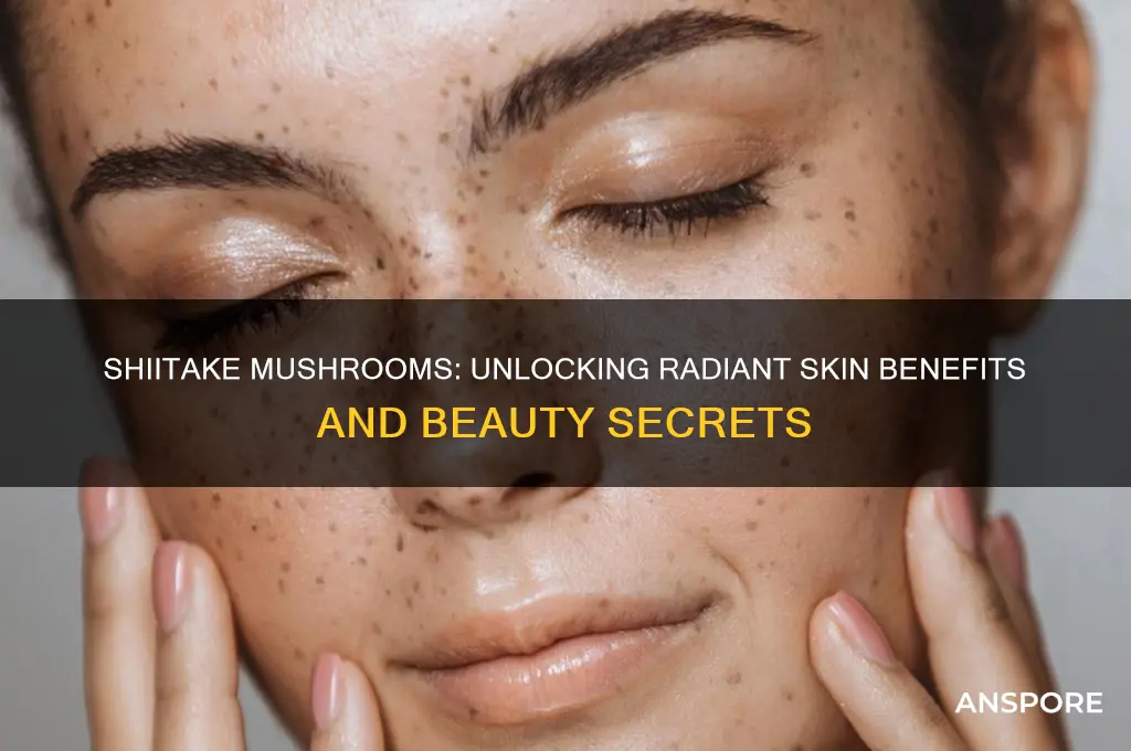 are shiitake mushrooms good for your skin