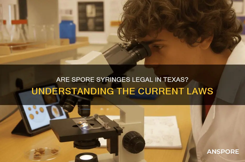 are spore syringes illegal in texas
