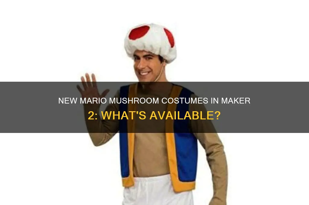 are there new mario mushroom costumes in mario maker 2