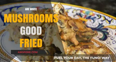 Crispy Delight: Are White Mushrooms Good Fried? A Tasty Exploration