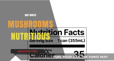 Mushroom Nutrition: Are White Buttons Healthy?