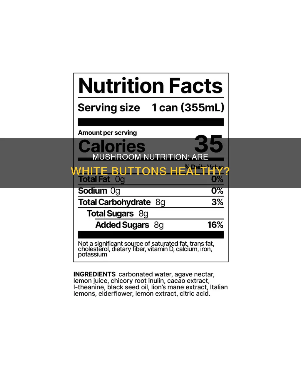 are white mushrooms nutritious