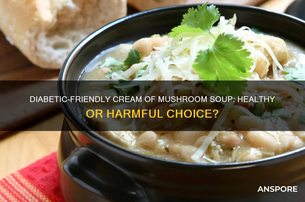 can a diabetic eat cream of mushroom soup